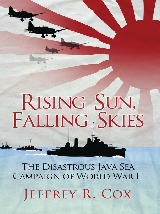 Title details for Rising Sun, Falling Skies by Jeffrey Cox - Available